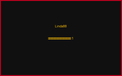 Linda88 เว็บสล็อตออนไลน์อันดับ 1